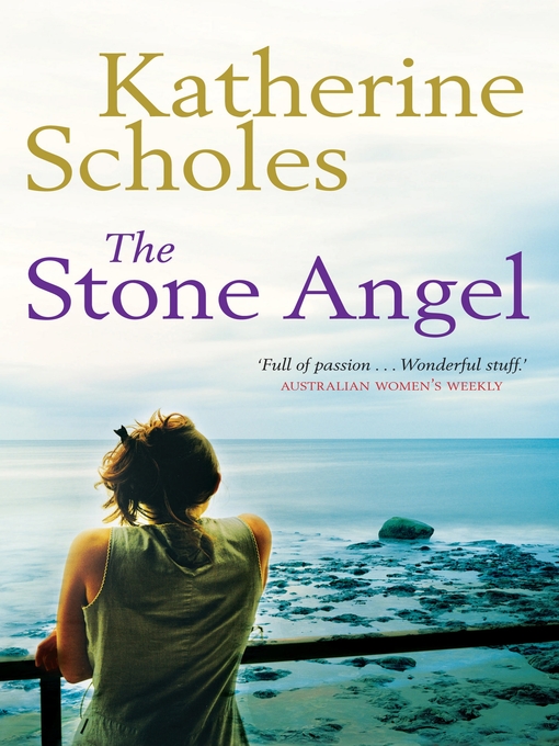Title details for The Stone Angel by Katherine Scholes - Available